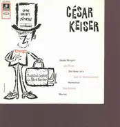 Cesar Keiser - One man show