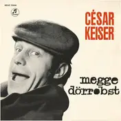 Cesar Keiser - Megge Dörrobst