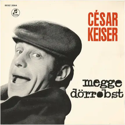 César Keiser - Megge Dörrobst