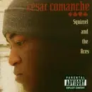 CD - cesar comanche - Squirrel And The Aces