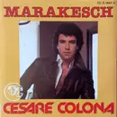 7inch Vinyl Single - Cesare Colona - Marakesch