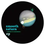 Cesare vs. Disorder - Smooth Saturn Ep
