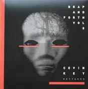cEvin Key - Brap And Forth Vol. 8