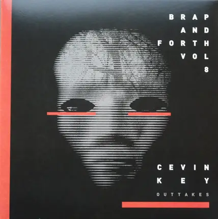 cEvin Key - Brap And Forth Vol. 8
