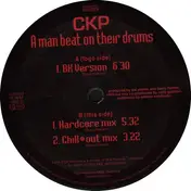 CKP - A Man Beat On Their Drums