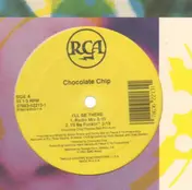 Chocolate Chip - I'll Be There