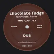 Chocolate Fudge Feat. Vanessa Haynes - You Can Fly