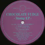 Chocolate Fudge - Stomp EP