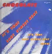 Chocolate - It's That East Street Beat