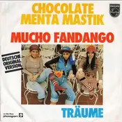Chocolate Menta Mastik - Mucho Fandango / Träume