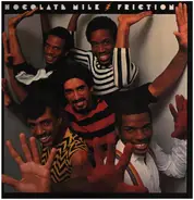 Chocolate Milk - Friction