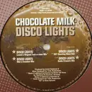 12inch Vinyl Single - Chocolate Milk - Disco Lights