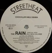 12inch Vinyl Single - Chocolate 'Milk' Mama - The Rain (Special New U.S.A.Mega Mix)
