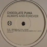 Chocolate Puma - Always And Forever