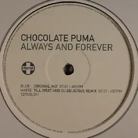 Chocolate Puma - Always And Forever