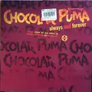 12inch Vinyl Single - Chocolate Puma - Always And Forever