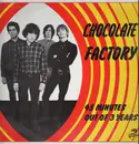 LP - Chocolate Factory - 45 Minutes Out Of 3 Years