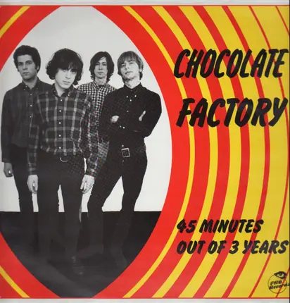 Chocolate Factory - 45 Minutes Out Of 3 Years