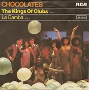 Chocolates, Chocolat's - The Kings Of Clubs / La Bamba