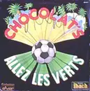 7inch Vinyl Single - Chocolat's - Allez Les Verts / Porque No