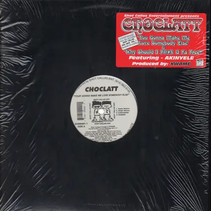 Choclatt - Your Gonna Make Me Love Somebody Else