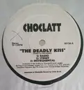 12inch Vinyl Single - Choclatt / Shot Callas - The Deadly Kiss / Shot Callas Anthem