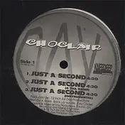 Choclair - Just A Second / What It Takes