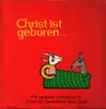 LP - Chöre des Apostelamtes Jesu Christi - Christ ist geboren...