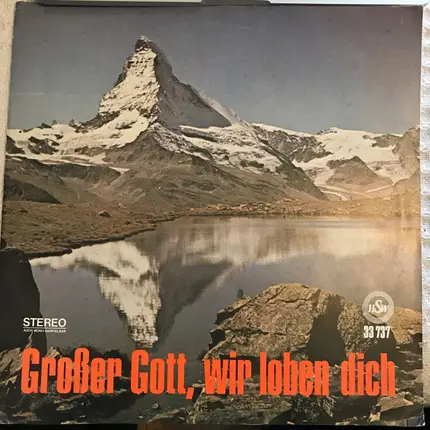 Chöre Und Solisten Des Verlags "Frohe Botschaft Im Lied" - Großer Gott, Wir Loben Dich