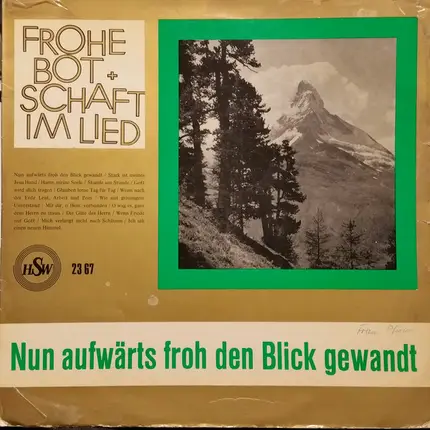 Chöre Und Solisten Des Verlags 'Frohe Botschaft Im Lied' - Nun Aufwärts Froh Den Blick Gewandt