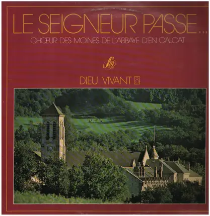 Choeur des Moines de l'Abbaye d'en Calcat - Le Seigneur passe...