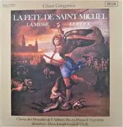 Choeur Des Moniales De L'Abbaye Notre-Dame D'Argentan - Chant Grégorien - La Fête De Saint Michel