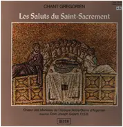 Choeur Des Moniales De L'Abbaye Notre-Dame D'Argentan , Dom Joseph Gajard - Chant Gregorien - Les Saluts du Saint-Sacrement