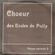 Choeur Des Ecoles De Pully - ... De 1980 A 1983