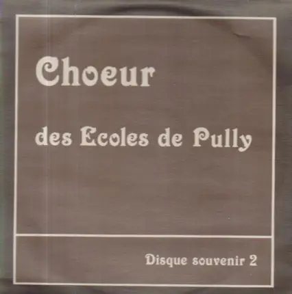 Choeur Des Ecoles De Pully - ... De 1980 A 1983