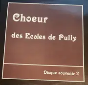 LP - Choeur Des Ecoles De Pully - Disque Souvenir 2 (...De 1980 À 1983)