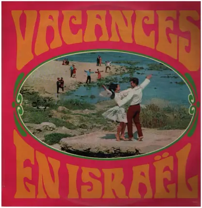 Choeurs et ensemble instrumental du Ballet Folklorique Israélien Aloomin - Vancances En Israel