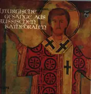 Choeurs Russes De La Cathédrale Saint Alexandre Nevsky, Paris , Piotr V. Spassky - Liturgische Gesänge Aus Russischen Kathedralen".