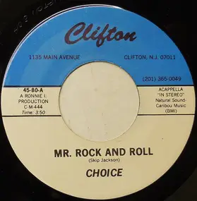 The Choice - Mr. Rock And Roll