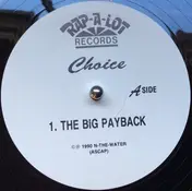 The Choice - The Big Payback / Down With My Man