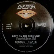 12inch Vinyl Single - Choice Treats - Love On The Rebound / Shed No Tears