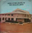 LP - Choir Of The Chapel Of Healing Cross - Jesus Is Alive, Jesus Is Lord