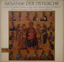 LP - Choir Of The Papal Russian College, Rome / The Johannes-Damascenus Choir Of Essen - Gesänge Der Ostkirche
