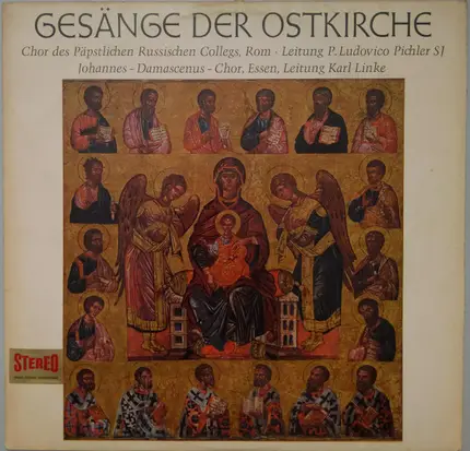 Choir Of The Papal Russian College, Rome / The Johannes-Damascenus Choir Of Essen - Gesänge Der Ostkirche