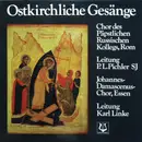LP - Choir Of The Papal Russian College, Rome - Ostkirchliche Gesänge