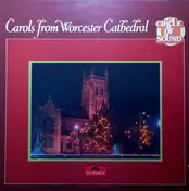 Choir Of Worcester Cathedral - Christmas Carols From Worcester Cathedral