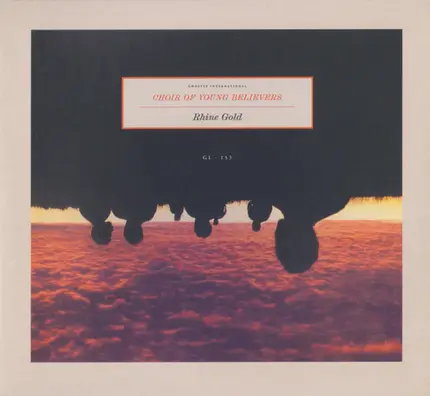 Choir Of Young Believers - Rhine Gold