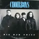 LP - Choirboys - Big Bad Noise