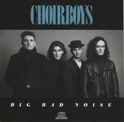 Choirboys - Big Bad Noise