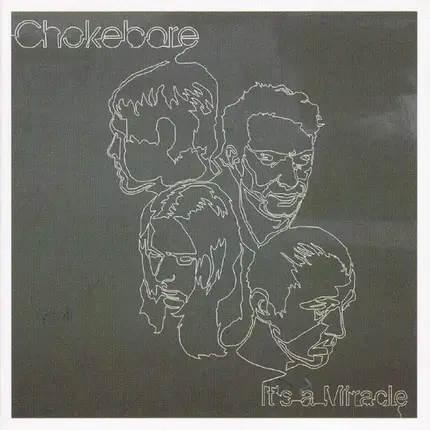 Chokebore - It's a Miracle